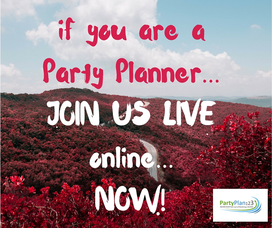 if you are a Party Planner...JOIN US LIVE online...NOW!