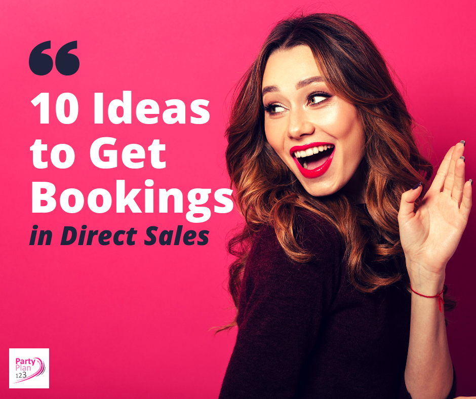 10 Ideas to Get Bookings for Direct Sellers