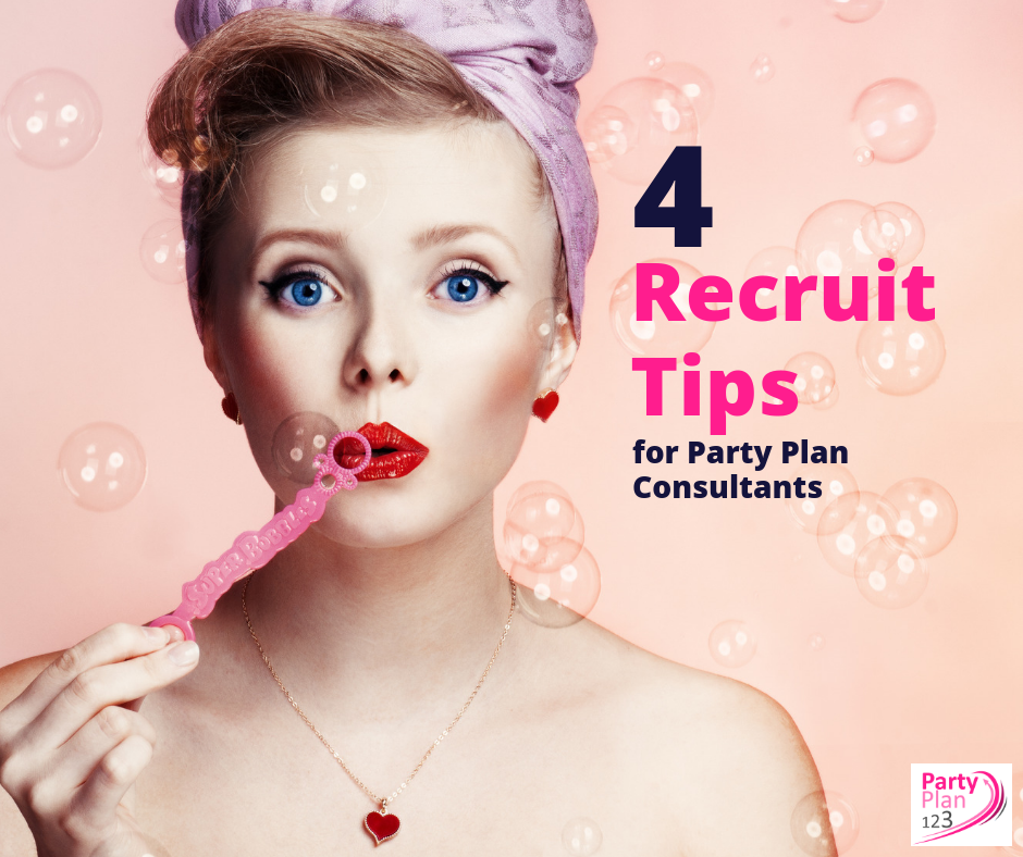 4 Recruiting Tips for Party Plan Consultants